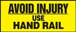 Avoid Injury Use Hand Rail