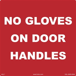 No Gloves On Door Handles Label
