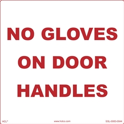 No Gloves On Door Handles Label