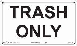 Trash Only - Adhesive Vinyl Label
