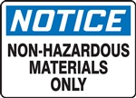 Notice-Hazardous Materials Only