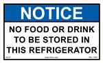NoticeNo Food Or Drink To Be Stored In This Refrigerator