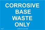 Corrosive Base Waste Only Label