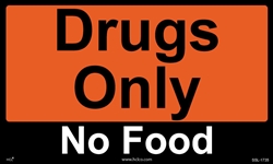 Drugs Only - No Food Magnetic Label