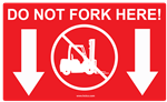 Do Not Fork Here Forklift Label