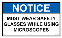 Notice Must Wear Safety Glasses While Using Microscopes