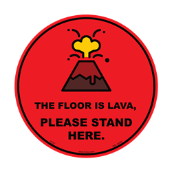 The Floor Is Lava Fun Social Distance Floor Sign