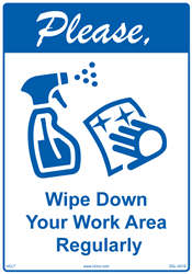 Please Wipe Down Your Work Area Regularly