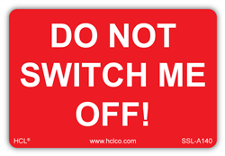 Do Not Switch Me Off Equipment Label