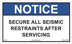Secure All Seismic Restraints Label