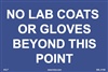 No Lab Coats Or Gloves Beyond This Point Label