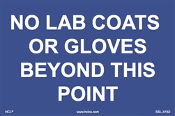 No Lab Coats Or Gloves Beyond This Point Label