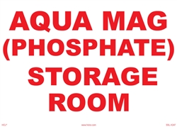 Aqua Mag (Phosphate) Storage Room Sign