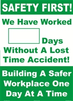 Safety First We Have Worked ___ Days Without A Lost Time