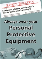 Always Wear Your Personal Protective Equipment