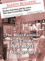 The Most Familiar Job Can Be The Most Dangerous