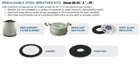 Model BB-RS-150 Steel Breather Rebuild Kit