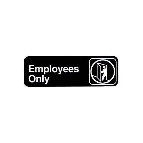 Sign, "Employees Only" 3" x 9" White On Black, 4506 by Vollrath.