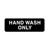 Winco Hand Wash Only sign, 9" x 3"H - SGN-303