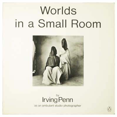 PENN, Irving. Worlds In a Small Room