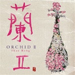 NIPPON KODO | PACIFIC MOON MUSIC CDs - ORCHID II  / Shao Rong