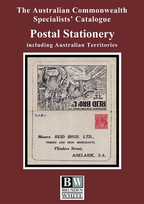 ACSC Postal Stationery catalogue 2018 Australian Commonwealth Specialists' Catalogue 2nd Edition