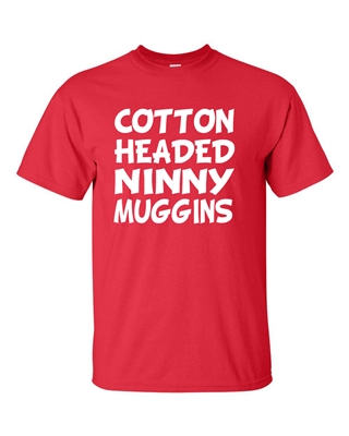 Cotton Headed Ninny Muggins Men's T-Shirt (580)