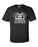 This Guy Needs a Beer Men's T-Shirt (511)