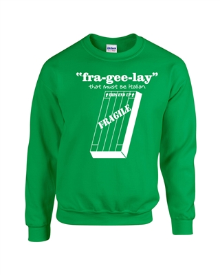 Fra-Gee-Lay That Must Be Italian A Christmas Story Unisex Crew Sweatshirt (501)