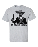 I'm One Bad Hombre Donald Trump Men's T-Shirt (1517)
