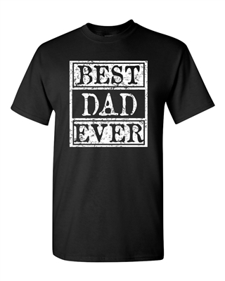 Best Dad Ever Men's T-Shirt (1603)