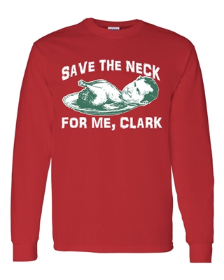 Save The Neck For Me Clark 2 Color Men's LONG SLEEVE T-Shirt (140)