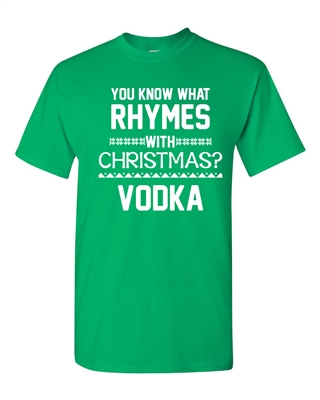 You Know What Rhymes With Christmas? VODKA Men's T-Shirt (739)