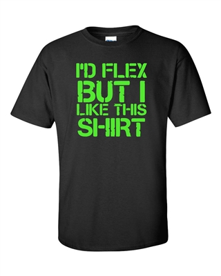 I'd Flex But I Like This Shirt Men's T-Shirt NEON GREEN PRINT (348)