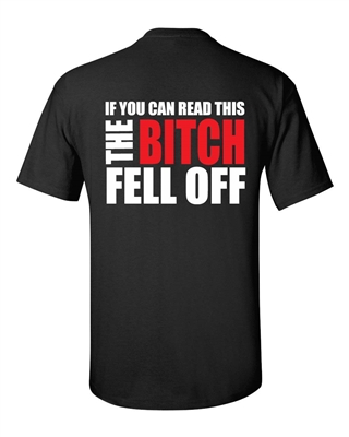 If You Can Read This The Bitch Fell Off - Back Print Men's T-Shirt (240)