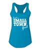 Just A Small Town Girl NL 6338 Ladies Racerback Tank Top (1215)