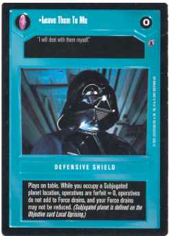 Star Wars CCG (SWCCG) Leave Them To Me