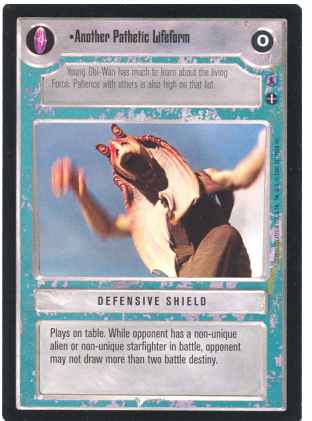 Star Wars CCG (SWCCG) Another Pathetic Lifeform