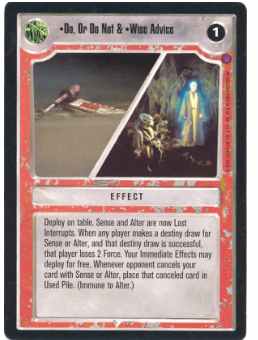 Star Wars CCG (SWCCG) Do, Or Do Not & Wise Advice