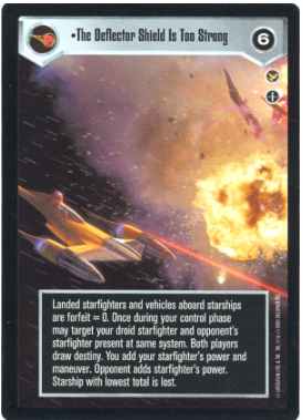 Star Wars CCG (SWCCG) The Deflector Shield Is Too Strong