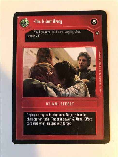 Star Wars CCG (SWCCG) This Is Just Wrong