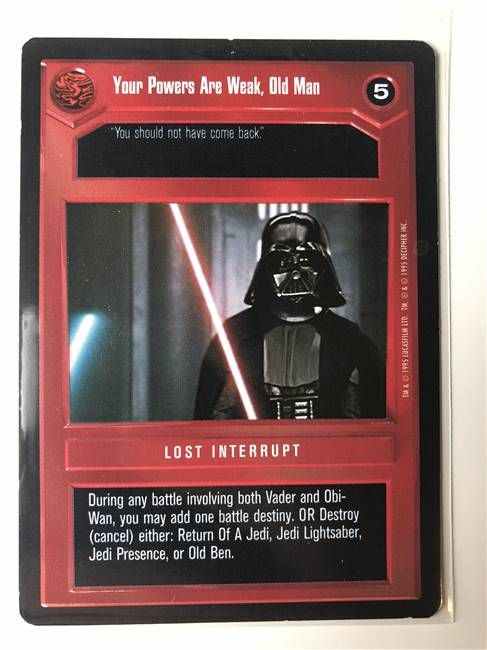 Star Wars CCG (SWCCG) Your Powers Are Weak, Old Man