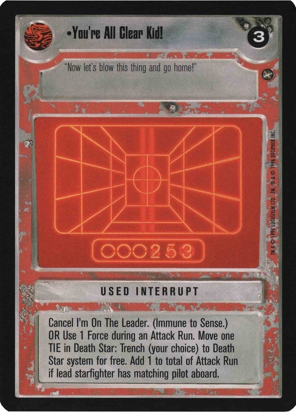 Star Wars CCG (SWCCG) You're All Clear Kid!