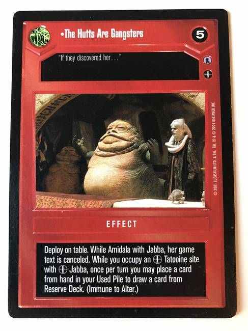 Star Wars CCG (SWCCG) The Hutts Are Gangsters