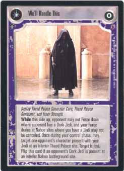 Star Wars CCG (SWCCG) We'll Handle This/Duel Of The Fates