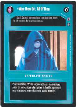 Star Wars CCG (SWCCG) Wipe Them Out, All Of Them