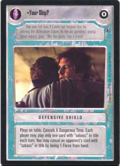 Star Wars CCG (SWCCG) Your Ship?