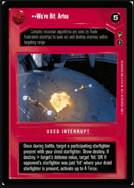 Star Wars CCG (SWCCG) We're Hit, Artoo