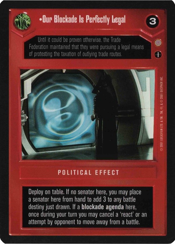 Buy Our Blockade Is Perfectly Legal | SWCCG | SWCCGStore.com
