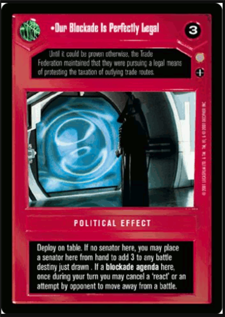 Star Wars CCG (SWCCG) Our Blockade Is Perfectly Legal